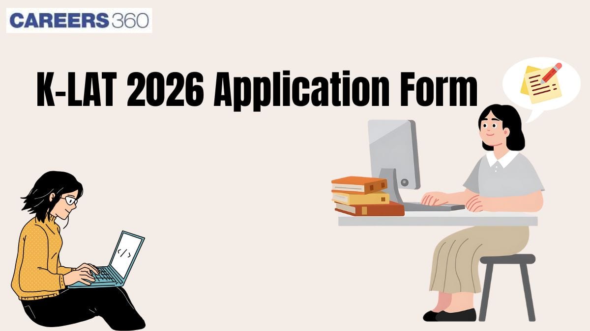 K-LAT Application Form 2026 (OPEN) - Check KIITEE Law Fees, Steps to Apply Online, Last Date